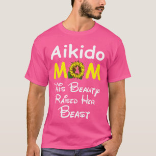 T-shirt Tournesol Aikido Maman Cette Beauté A Élevé Ses Be