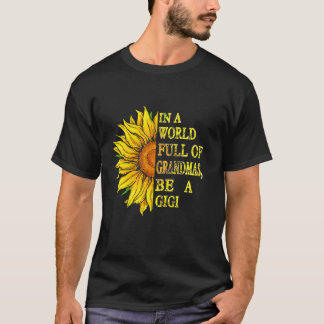 T-shirt Tournesol Dans Un Monde Plein De Grandmas Soyez Un