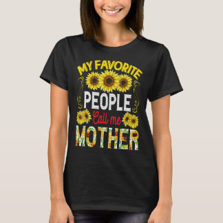 T-shirt Tournesol Mes gens préférés m'appellent mère mère