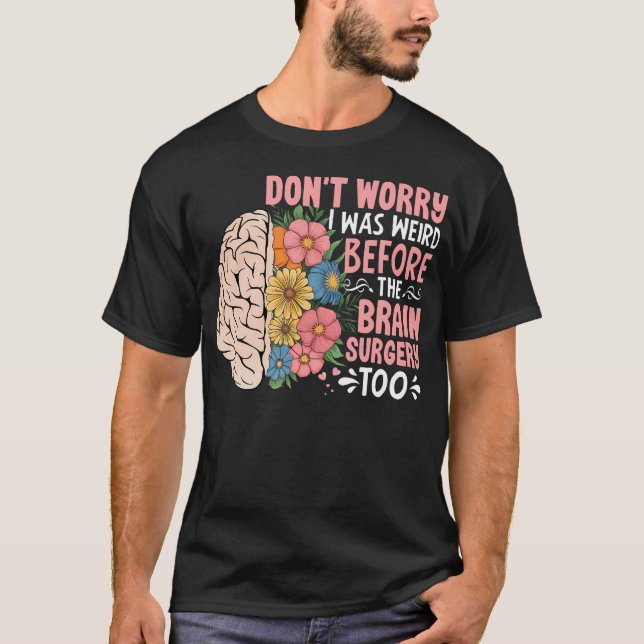 T-shirt Tournesol Ne vous inquiétez pas J'étais bizarre av (Devant)