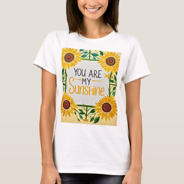 T-shirt Tournesol Whimsical, Vous Êtes Mon Soleil (Devant)