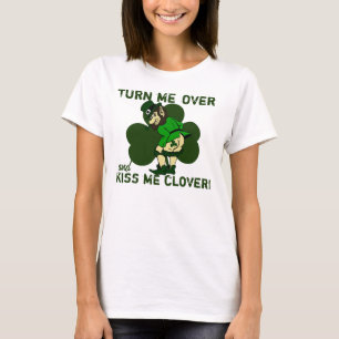 T-shirt Tournez-moi au-dessus du baiser je trèfle