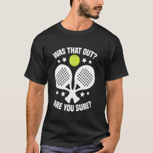 T-shirt Tournoi de raquette de padel Fan était-ce cet aman