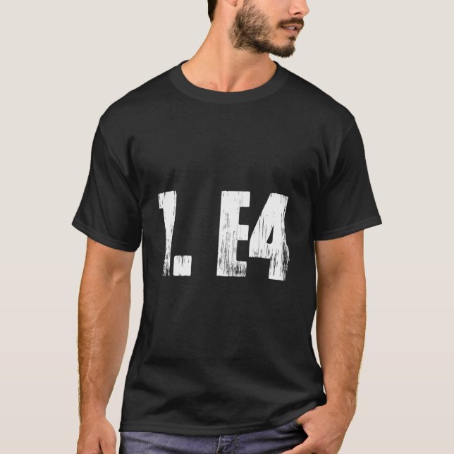 T-shirt Tournoi d'ouverture d'échecs pour joueur 1 E4 (Devant)