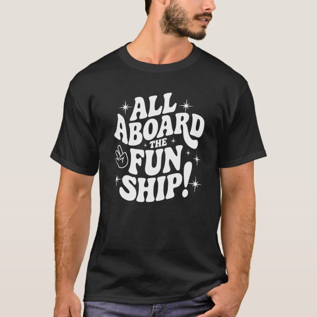 T-shirt Tous à bord du bateau amusant ! (Devant)