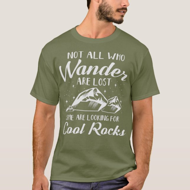 T-shirt Tous ceux qui errent ne sont pas perdus Cool Rocks (Devant)