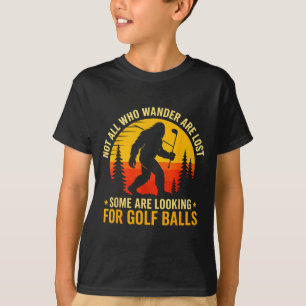 T-shirt Tous ceux qui errent ne sont pas perdus drôle Bigf