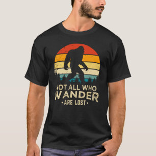 T-shirt Tous Ceux Qui Se Promènent Ne Sont Pas Perdus Cool