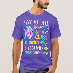 T-shirt Tous Différents Mais Dans Cette Classe Nous Nageon