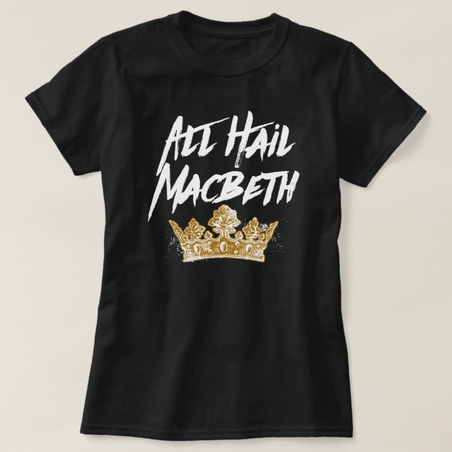 T-shirt Tous Hail Macbeth (Design devant)