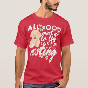 T-shirt Tous Les Aliments Doivent Aller Au Laboratoire Pou
