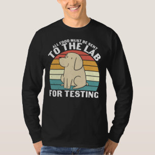T-shirt Tous Les Aliments Doivent Être Envoyés Au Laborato