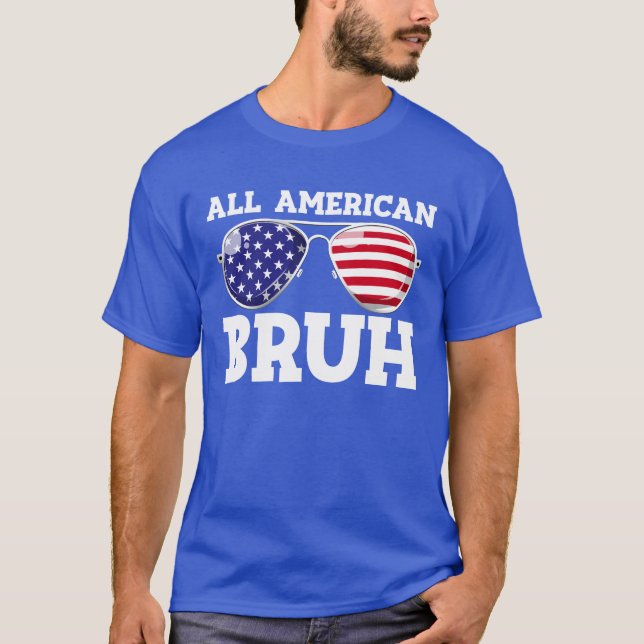 T-shirt Tous les Américains Bruh USA Drapeau Aviateurs 4 J (Devant)