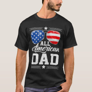 T-shirt Tous les américains papa 4 juillet Fête des pères