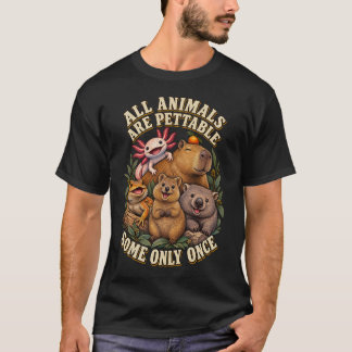 T-shirt Tous les animaux sont caressables, certains seulem