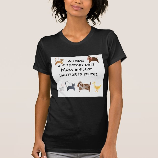 T-shirt Tous Les Animaux Sont Des Animaux Thérapeutiques (Devant)