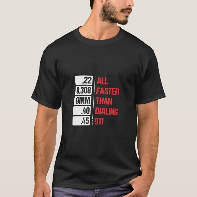 T-shirt Tous Les Calibres Sont Plus Rapides Que Le 911 Pro (Devant)