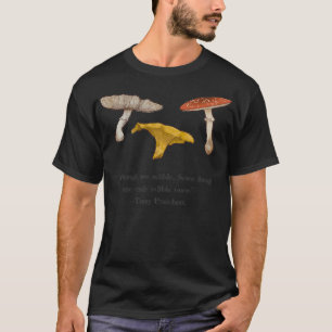 T-shirt Tous les champignons sont comestibles