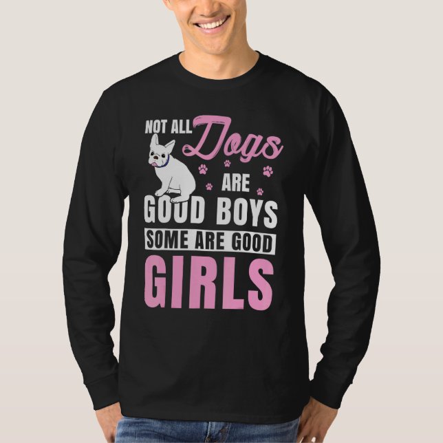 T-shirt Tous Les Chiens Ne Sont Pas De Bons Garçons Certai (Devant)