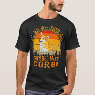 T-shirt Tous Les Chiens Ont Été Créés Également Alors Dieu