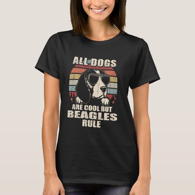T-shirt Tous Les Chiens Sont Cool, Mais Les Beagles Régiss (Devant)