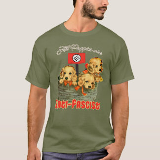 T-shirt Tous les Chiots sont anti-fascistes