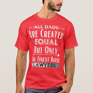 T-shirt Tous les Dads Are Created Equal But Only The Fines