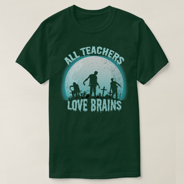 T-shirt Tous les enseignants aiment les cerveaux (Design devant)