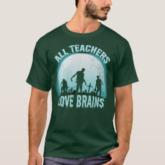T-shirt Tous les enseignants aiment les cerveaux