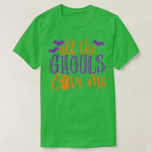 T-shirt Tous les Ghouls Love Me Funny Halloween (Design devant)