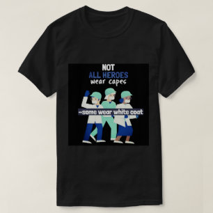 T-shirt "Tous Les Héros Ne Portent Pas De Capuchons, Certa
