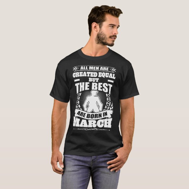T-shirt Tous les hommes ont créé l'égal mais le meilleur (Devant entier)