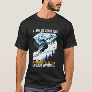 T-shirt Tous les Hommes sont Créés Égaux seuls Les Meilleu
