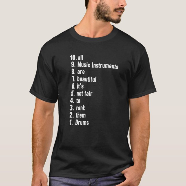 T-shirt Tous Les Instruments De Musique Sont De Belles Fût (Devant)