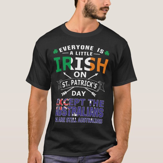T-shirt Tous les Irlandais australiens Saint Patrick T-shi (Devant)