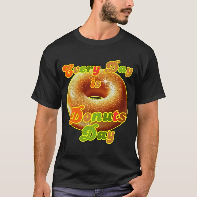 T-shirt tous les jours c'est la journée des beignes (Devant)