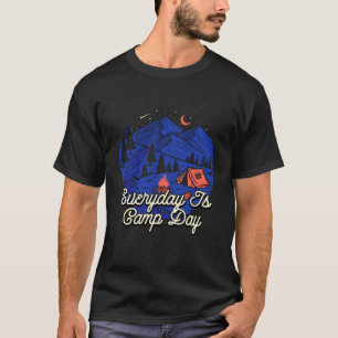T-shirt Tous Les Jours C'Est Le Jour Du Camp Camping Natur