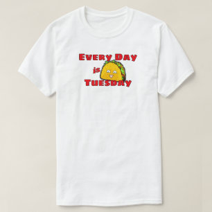 T-shirt Tous les jours est mardi Taco