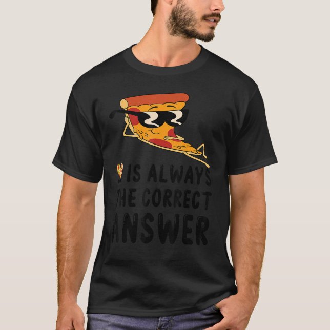 T-shirt Tous Les Jours Est Pizza Day Pizza Est Toujours Co (Devant)