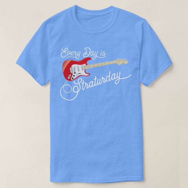 T-shirt Tous les jours est Straturday 1 (Design devant)