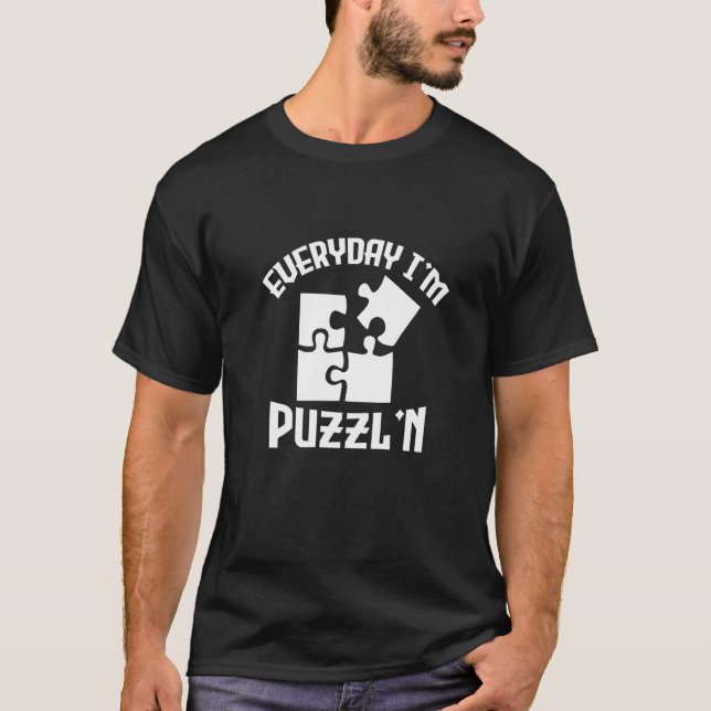 T-shirt Tous les jours je suis Puzzl'n Jigsaw Puzzle Maîtr (Devant)
