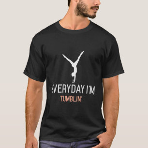 T-shirt Tous Les Jours Je Tumbling Gymnastique Shirt Don P