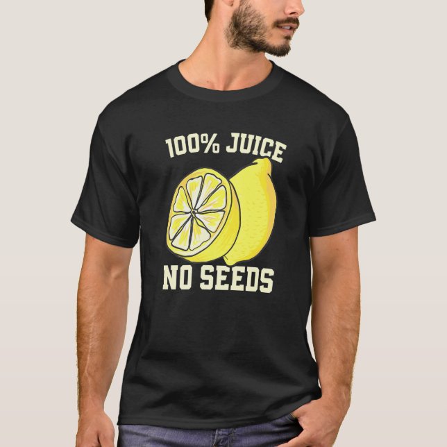 T-shirt Tous les jus Pas de graines Vasectomie (Devant)