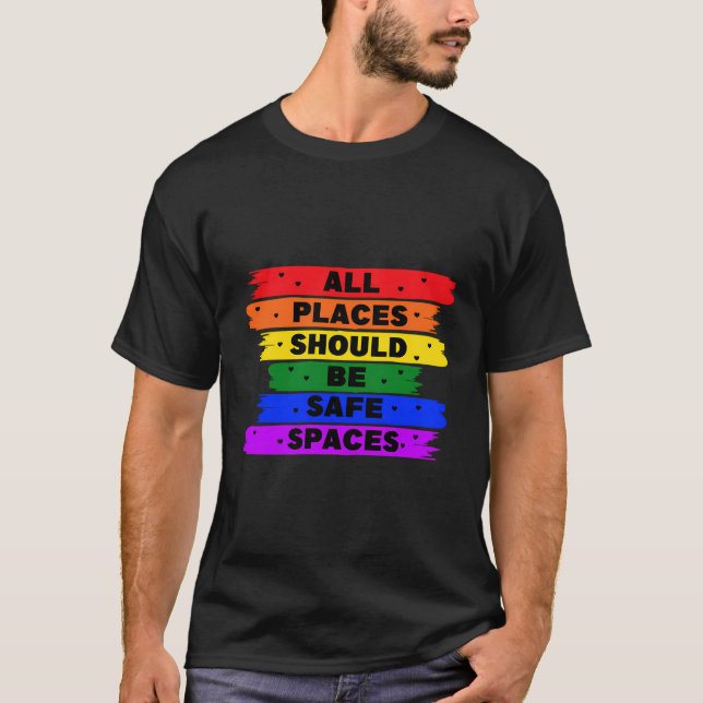 T-shirt Tous Les Lieux Devraient Être Des Espaces Sûrs (Devant)
