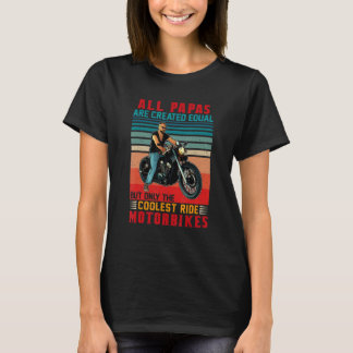 T-shirt Tous les Papas Sont Créés Égaux Mais Seulement Le