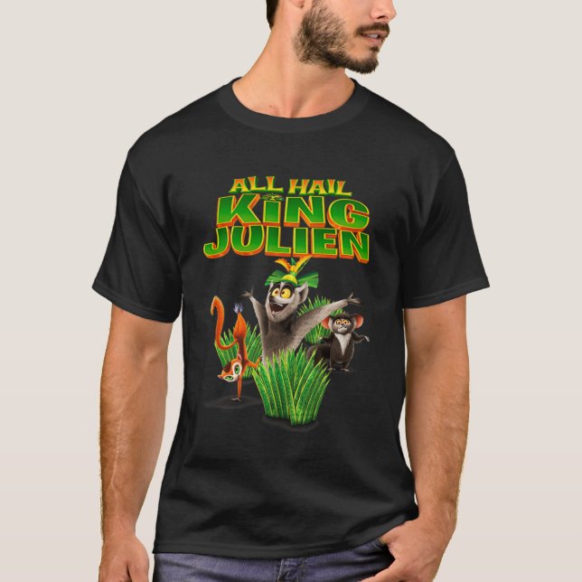 T-shirt Tous les personnages Hail King Julien tous hailer  (Devant)