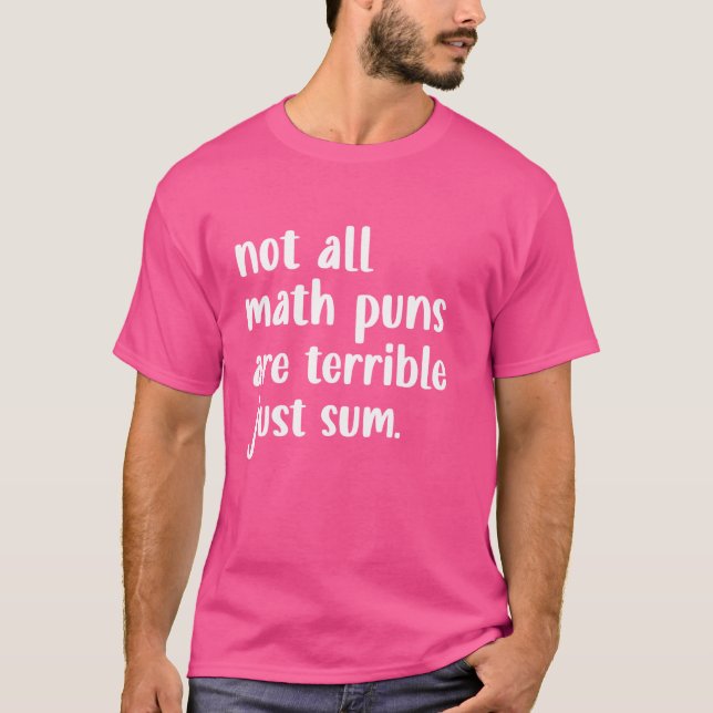 T-shirt Tous Les Puns Math Ne Sont Pas Terribles Juste Som (Devant)