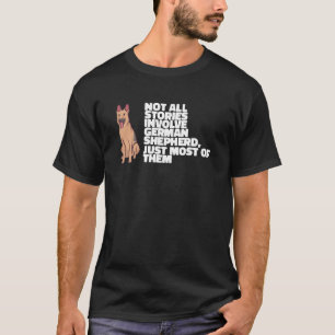 T-shirt Tous les récits ne concernent pas le berger allema
