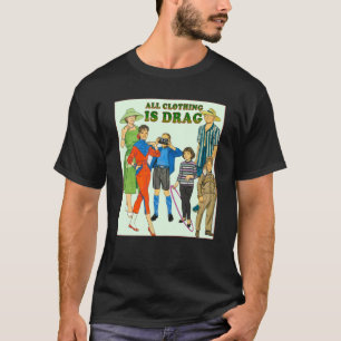 T-shirt Tous les vêtements sont Drag 1950 Vintages