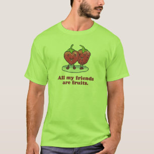 T-SHIRT TOUS MES AMIS SONT DES FRUITS